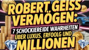 Robert Geiss Vermögen: 7 Schockierende Wahrheiten über Luxus, Erfolg und Millionen