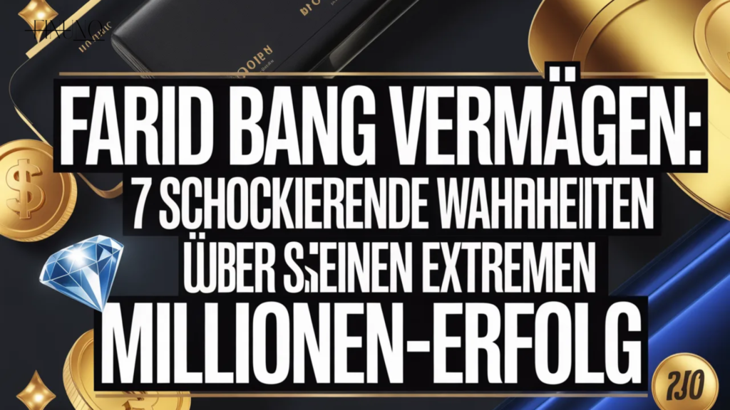 Farid Bang Vermögen: 7 schockierende Wahrheiten über seinen extremen Millionen-Erfolg