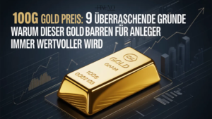 100g Gold Preis: 9 Überraschende Gründe Warum Dieser Goldbarren Für Anleger Immer Wertvoller Wird